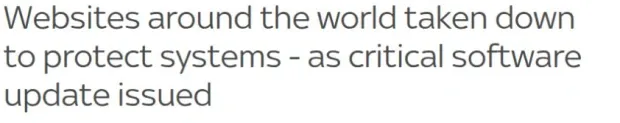 Websites around the world taken down to protect systems - as critical software update issued